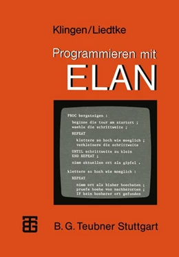 Abbildung von Klingen / Liedtke | Programmieren mit ELAN | 1. Auflage | 2019 | beck-shop.de