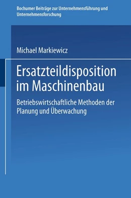 Abbildung von Markiewicz | Ersatzteildisposition im Maschinenbau | 1. Auflage | 2019 | beck-shop.de