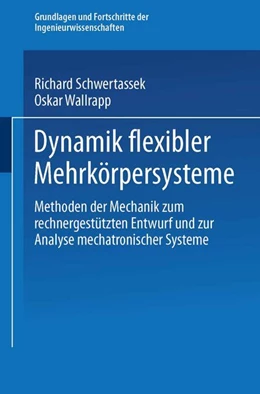 Abbildung von Schwertassek / Wallrapp | Dynamik flexibler Mehrkörpersysteme | 1. Auflage | 2017 | beck-shop.de