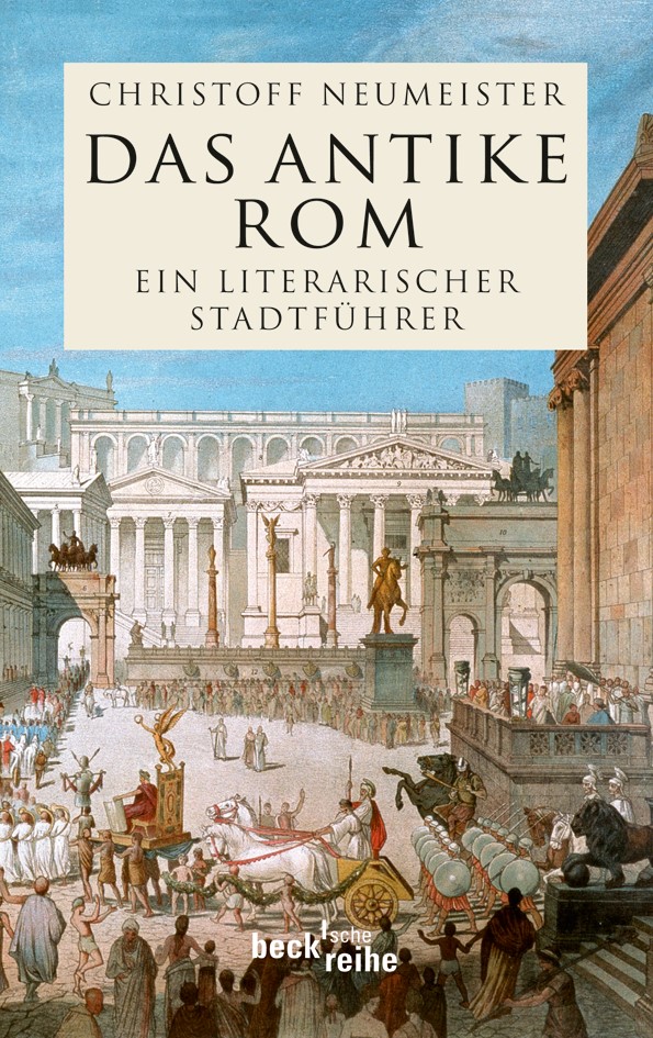 Cover: Neumeister, Christoff, Das antike Rom