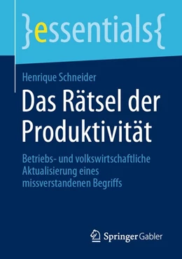 Abbildung von Schneider | Das Rätsel der Produktivität | 1. Auflage | 2020 | beck-shop.de
