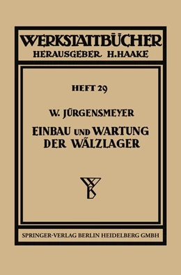 Abbildung von Jürgensmeyer | Einbau und Wartung der Wälzlager | 1. Auflage | 2019 | beck-shop.de