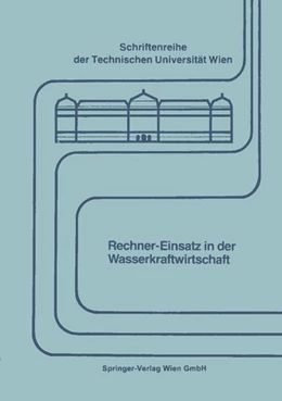 Abbildung von Dorfmeister | Rechner-Einsatz in der Wasserkraftwirtschaft | 1. Auflage | 2019 | beck-shop.de