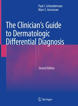Abbildung von Schneiderman / Grossman | The Clinician's Guide to Dermatologic Differential Diagnosis | 2. Auflage | 2022 | beck-shop.de