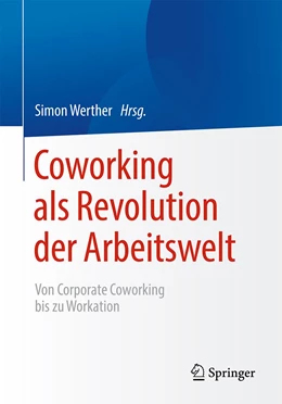 Abbildung von Werther | Coworking als Revolution der Arbeitswelt | 1. Auflage | 2021 | beck-shop.de