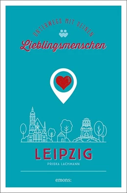 Abbildung von Lachmann | Leipzig. Unterwegs mit deinen Lieblingsmenschen | 1. Auflage | 2021 | beck-shop.de