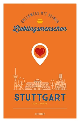 Abbildung von Hoppe | Stuttgart. Unterwegs mit deinen Lieblingsmenschen | 1. Auflage | 2021 | beck-shop.de