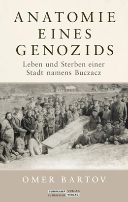 Abbildung von Bartov | Anatomie eines Genozids | 1. Auflage | 2021 | beck-shop.de