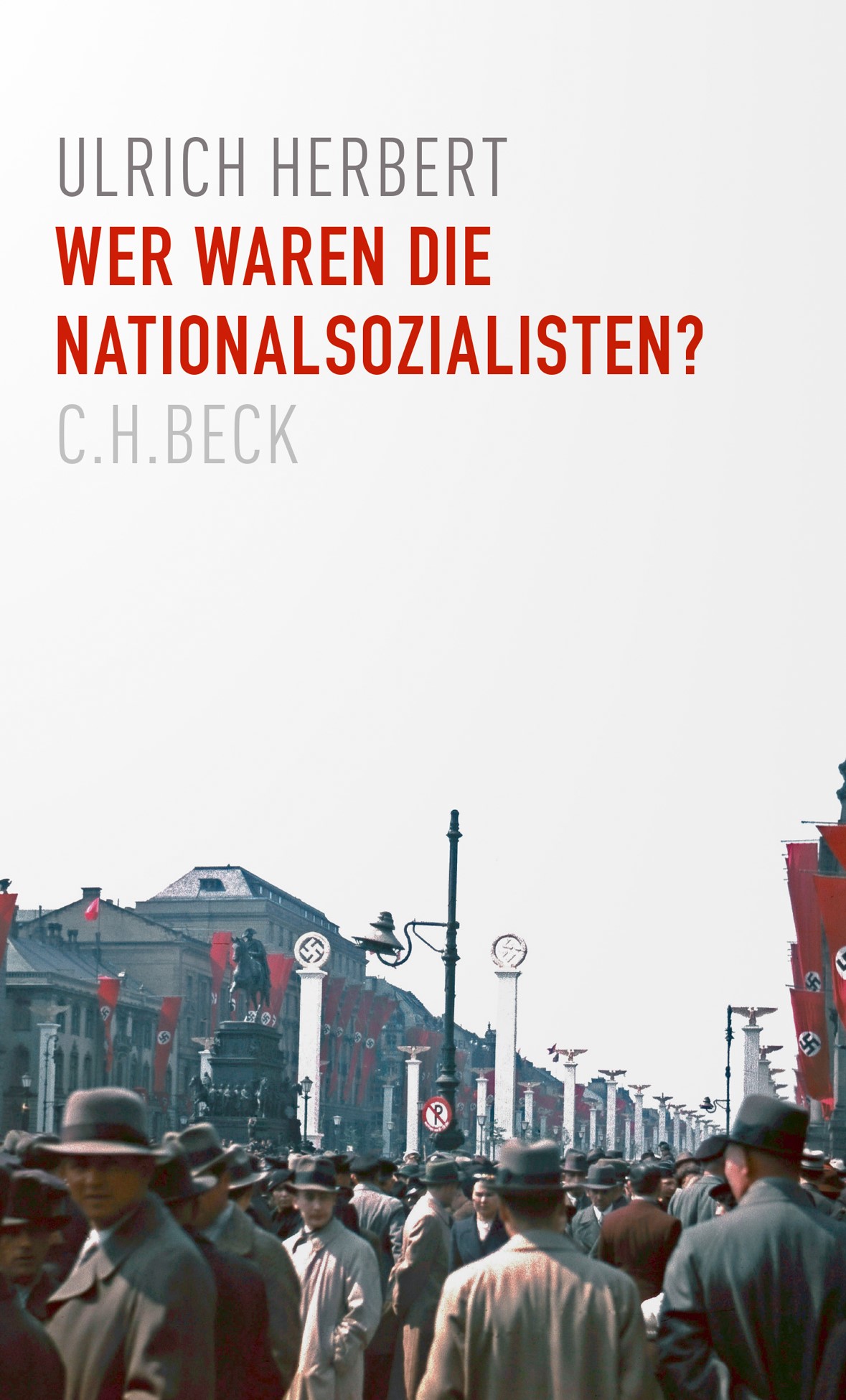 Cover: Herbert, Ulrich, Wer waren die Nationalsozialisten?