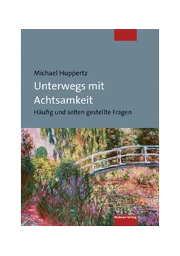 Abbildung von Huppertz | Die Kunst da zu sein | 1. Auflage | 2021 | beck-shop.de