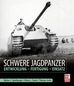 Abbildung von Spielberger / Doyle | Schwere Jagdpanzer | 1. Auflage | 2020 | beck-shop.de