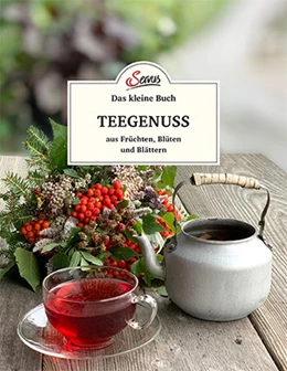 Abbildung von Gutjahr | Das kleine Buch: Teegenuss aus Früchten, Blüten und Blättern | 1. Auflage | 2021 | beck-shop.de