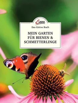 Abbildung von Schubert | Das kleine Buch: Mein Garten für Bienen & Schmetterlinge | 1. Auflage | 2021 | beck-shop.de