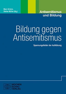 Abbildung von Müller / Grimm | Bildung gegen Antisemitismus | 1. Auflage | 2020 | beck-shop.de