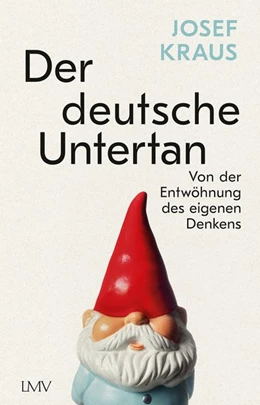 Abbildung von Kraus | Der deutsche Untertan | 1. Auflage | 2021 | beck-shop.de