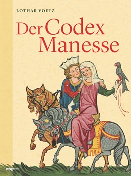 Abbildung von Voetz | Der Codex Manesse | 3. Auflage | 2020 | beck-shop.de