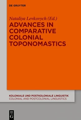 Abbildung von Levkovych | Advances in Comparative Colonial Toponomastics | 1. Auflage | 2020 | beck-shop.de