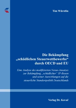 Abbildung von Würstlin | Die Bekämpfung „schädlichen Steuerwettbewerbs“ durch OECD und EU | 1. Auflage | 2021 | 165 | beck-shop.de