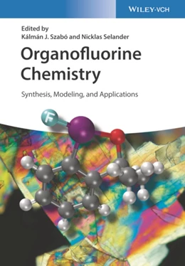 Abbildung von Szabó / Selander | Organofluorine Chemistry | 1. Auflage | 2021 | beck-shop.de