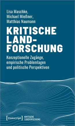 Abbildung von Maschke / Mießner | Kritische Landforschung | 1. Auflage | 2020 | beck-shop.de