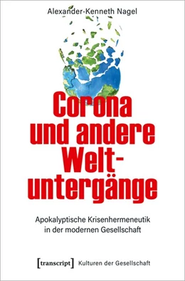 Abbildung von Nagel | Corona und andere Weltuntergänge | 1. Auflage | 2021 | beck-shop.de