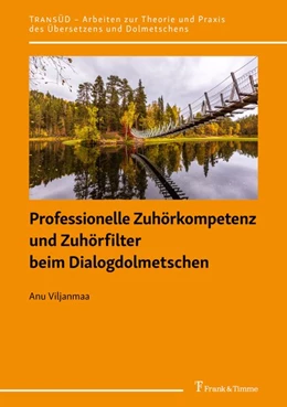 Abbildung von Viljanmaa | Professionelle Zuhörkompetenz und Zuhörfilter beim Dialogdolmetschen | 1. Auflage | 2020 | beck-shop.de