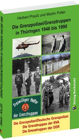 Abbildung von Herbert / Poller | Die Grenzpolizei/Grenztruppen in Thüringen 1946 bis 1990 | 1. Auflage | 2020 | beck-shop.de