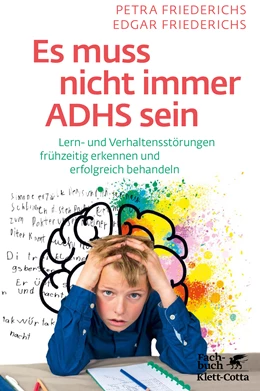 Abbildung von Friederichs | Es muss nicht immer ADHS sein | 1. Auflage | 2021 | beck-shop.de