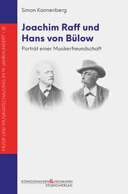 Abbildung von Kannenberg | Joachim Raff und Hans von Bülow | 1. Auflage | 2020 | beck-shop.de