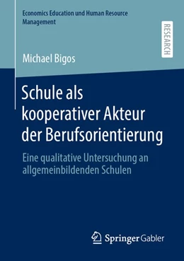 Abbildung von Bigos | Schule als kooperativer Akteur der Berufsorientierung | 1. Auflage | 2020 | beck-shop.de