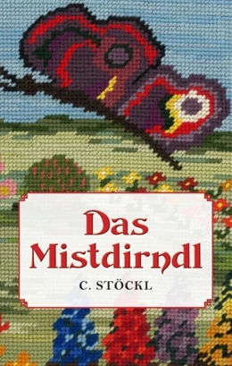 Abbildung von Stöckl | Das Mistdirndl | 1. Auflage | 2020 | beck-shop.de