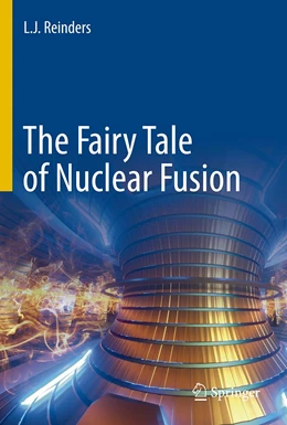 Abbildung von Reinders | The Fairy Tale of Nuclear Fusion | 1. Auflage | 2021 | beck-shop.de