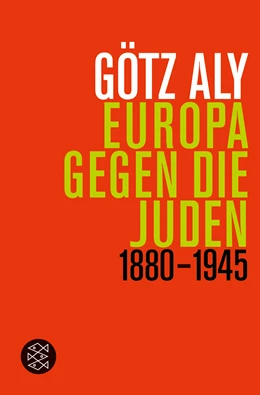 Abbildung von Aly | Europa gegen die Juden | 1. Auflage | 2021 | beck-shop.de