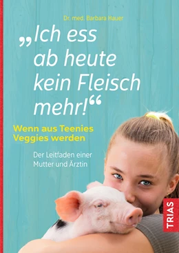 Abbildung von Hauer | Ich ess ab heute kein Fleisch mehr! | 1. Auflage | 2021 | beck-shop.de