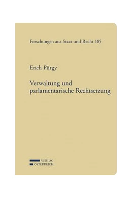 Abbildung von Pürgy | Verwaltung und parlamentarische Rechtsetzung | 1. Auflage | 2020 | 185 | beck-shop.de