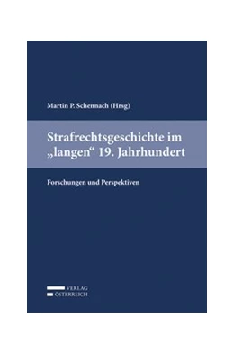 Abbildung von Schennach | Strafrechtsgeschichte im 