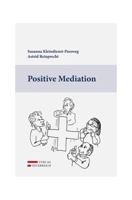 Abbildung von Kleindienst-Passweg / Reinprecht | Positive Mediation | 1. Auflage | 2020 | beck-shop.de