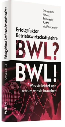 Abbildung von Schwenker / Albers | Erfolgsfaktor Betriebswirtschaftslehre | 1. Auflage | 2021 | beck-shop.de