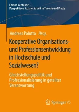 Abbildung von Polutta | Kooperative Organisations- und Professionsentwicklung in Hochschule und Sozialwesen? | 1. Auflage | 2020 | beck-shop.de