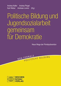 Abbildung von Keller / Lorenz | Politische Bildung und Jugendsozialarbeit gemeinsam für Demokratie | 1. Auflage | 2020 | beck-shop.de