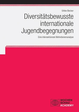 Abbildung von Becker | Diversitätsbewusste internationale Jugendbegegnungen | 1. Auflage | 2020 | beck-shop.de
