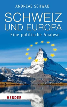 Abbildung von Forster / Schwab | Schweiz und Europa | 1. Auflage | 2022 | beck-shop.de