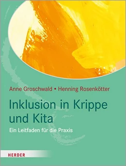 Abbildung von Groschwald / Rosenkötter | Inklusion in Krippe und Kita | 1. Auflage | 2021 | beck-shop.de