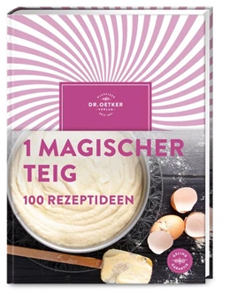 Abbildung von 1 magischer Teig - 100 Rezeptideen | 1. Auflage | 2021 | beck-shop.de