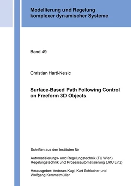 Abbildung von Hartl-Nesic | Surface-Based Path Following Control on Freeform 3D Objects | 1. Auflage | 2020 | beck-shop.de