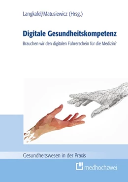 Abbildung von Langkafel / David | Digitale Gesundheitskompetenz | 1. Auflage | 2021 | beck-shop.de