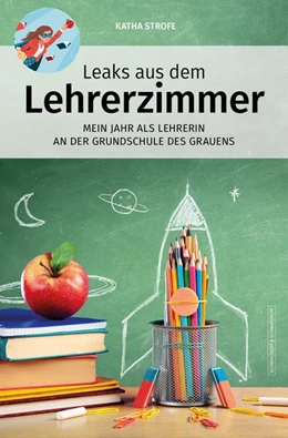Abbildung von Strofe | Leaks aus dem Lehrerzimmer | 1. Auflage | 2021 | beck-shop.de