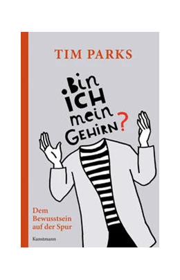 Abbildung von Parks | Bin ich mein Gehirn? | 1. Auflage | 2021 | beck-shop.de
