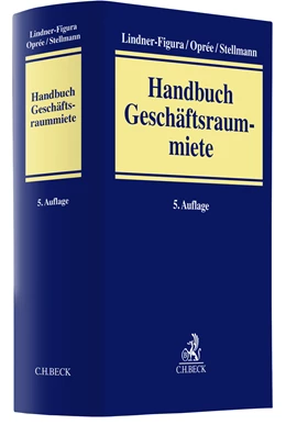 Abbildung von Lindner-Figura / Oprée | Handbuch Geschäftsraummiete | 5. Auflage | 2023 | beck-shop.de
