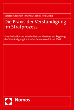 Abbildung von Altenhain / Jahn | Die Praxis der Verständigung im Strafprozess | 1. Auflage | 2021 | beck-shop.de